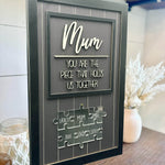 "MUM YOU ARE THE PIECE THAT HOLDS US TOGETHER" Puzzle Mum with Kids Sign