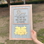"MOM YOU ARE THE PIECE THAT HOLDS US TOGETHER" Puzzle Mom with Kids Sign