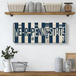 We are Penn State License Plate Sign – Penn State Nittany Lions Metal Wall Art | PSU Nittany Navy & White Dorm, Fan Game Day Decor (16×6)